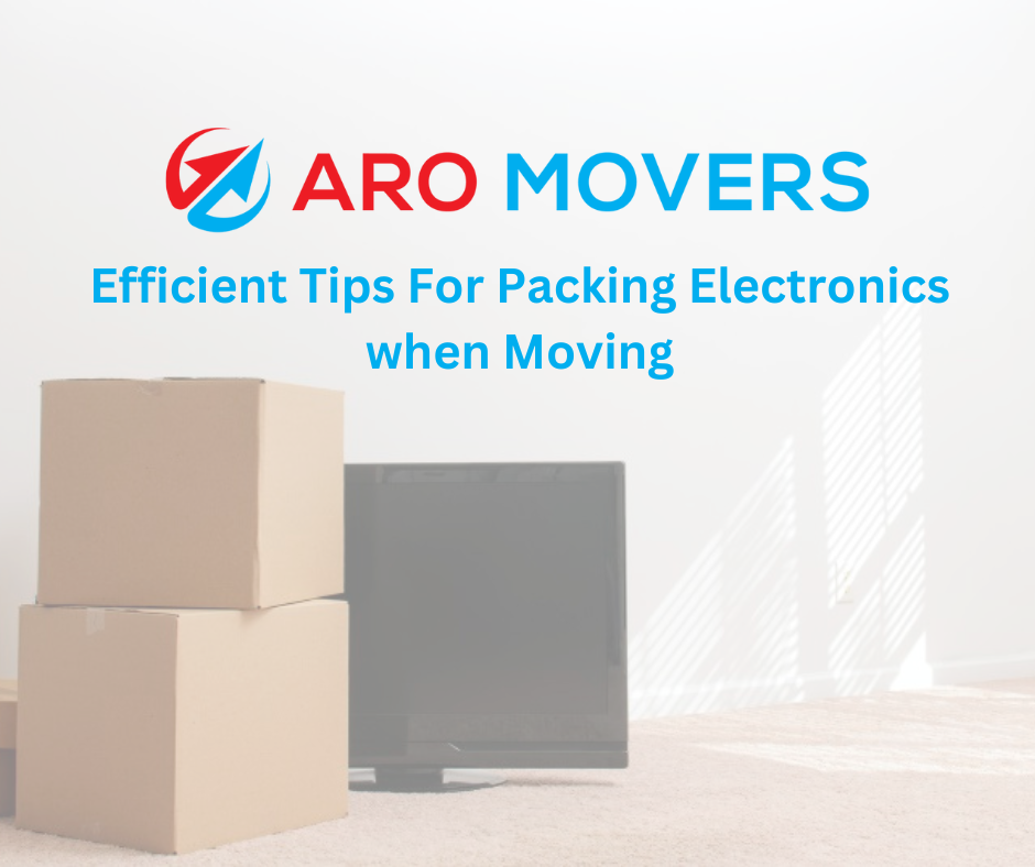 Efficient Tips For Packing Electronics when Moving